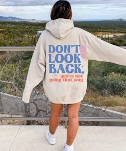 Oversized Don't Look Back Hoodie