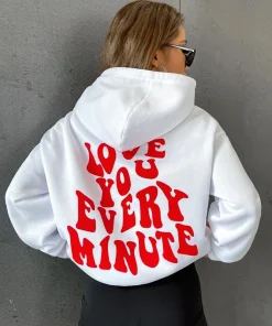 love You Every Minute Pullover Hoodie